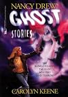 Ghost Stories (Nancy Drew ) (Keene, Carolyn. Nancy Drew Mystery Stories.)