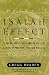 The Isaiah Effect: Decoding the Lost Science of Prayer and Prophecy