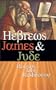 Hebrews James & Jude