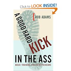 A Good Hard Kick in the Ass: Basic Training for Entrepreneurs