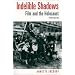 Indelible Shadows: Film and the Holocaust