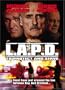 L.A.P.D.: To Protect and to Serve