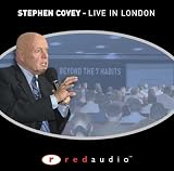 Stephen Covey - Live in London: Beyond the 7 Habits