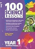 100 science lessons. Year 1, Scottish primary 2