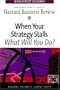 When Your Strategy Stalls (Management Dilemmas)
