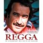 Regga: The Extraordinary Two Lives of Clay Regazzoni