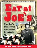 Eat at Joe's: The Joe's Stone Crab Restaurant Cookbook