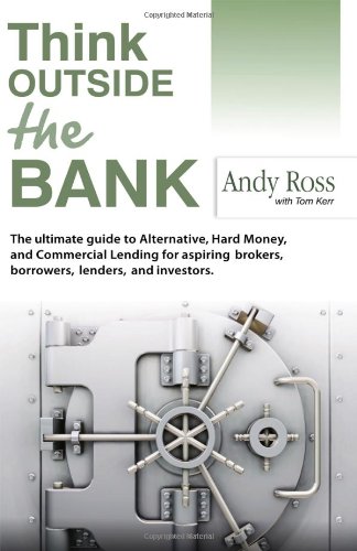 Think Outside the Bank An Insiders Guide to Alternative Financing615620485 