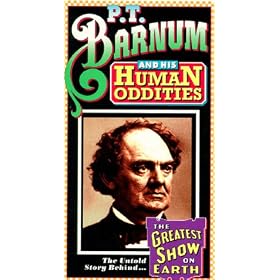 P.T. Barnum & His Human Oddities [VHS]