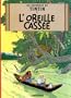 Les Aventures De Tintin: L'Oreille Cassee (French Edition)