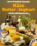Produkt-Bild: K&auml;se, Butter, Joghurt leicht selbstgemacht
