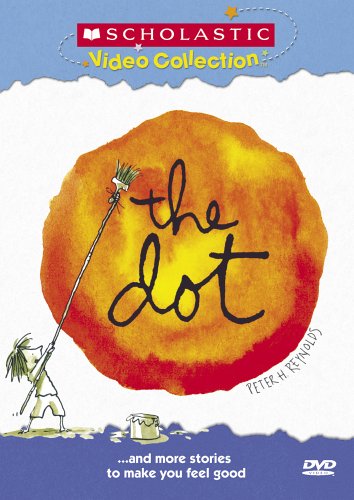 The Dot...and More Stories to Make You Feel Good