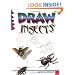Draw! Insects (Learn to draw: inspiration & ideas for young artists)