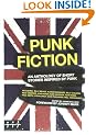 Punk Fiction: An Anthology of Short Stories Inspired by Punk