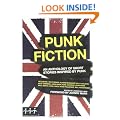 Punk Fiction: An Anthology of Short Stories Inspired by Punk