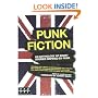Punk Fiction: An Anthology of Short Stories Inspired by Punk