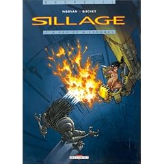 Sillage, tome 1 : A feu et � cendres