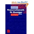 Finanzmathematik f�r Einsteiger: Von Anleihen �ber Aktien zu Optionen