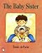 The Baby Sister (Picture Books)