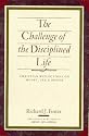 The Challenge of the Disciplined Life: Christian Reflections on Money, Sex, and Power