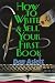 How to Write & Sell Your First Book