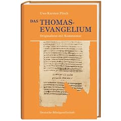 Das Thomasevangelium: Originaltext mit Kommentar