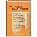 Das Thomasevangelium: Originaltext mit Kommentar