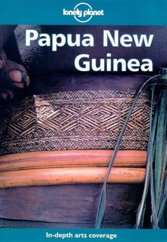 City Travel Guides Discounted  Books : Papua New Guinea (Lonely Planet Regional Guides)