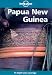 Papua New Guinea (Lonely Planet Regional Guides)