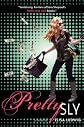 Pretty Sly (Pretty Crooked (Trilogy - Hardcover))
