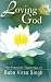 Book Loving God: The Practical Teachings of Baba Virsa Singh