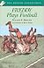 Freddy Plays Football (Freddy Books (Paperback))