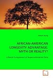 AFRICAN-AMERICAN LONGEVITY ADVANTAGE: MYTH OR  REALITY?: A Racial Comparison of Supercentenarian Data