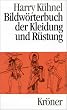 Bildw�rterbuch der Kleidung und R�stung