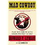 Mad Cowboy