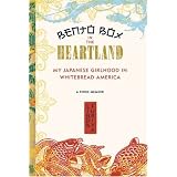 Bento Box in the Heartland: My Japanese Girlhood in Whitebread America