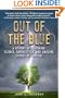 Out of the Blue: A History of Lightning: Science, Superstition, and Amazing Stories of Survival