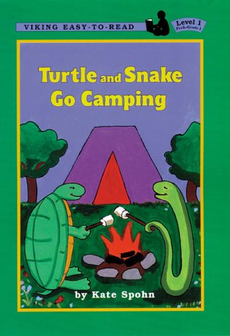 Turtle and Snake Go Camping (Easy-to-Read,Viking)
