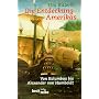 Die Entdeckung Amerikas: Von Kolumbus bis Alexander von Humboldt
