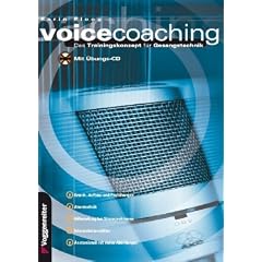 Voicecoaching: Das Trainingskonzept f�r Gesangstechnik. Grund- Aufbau- und Profi�bungen. Atemtechnik. Hilfestellung bei Stimmproblemen. Interpretationshilfen. Anatomieteil mit vielen Abbildungen