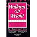 Walking Off Weight: The Workbook: The 14-Day, 14-Step Program for Lasting Weight Loss