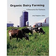 Organic Dairy Farming: A Resource for Farmers