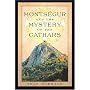 Monts�gur and the Mystery of the Cathars