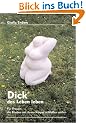 Dick das Leben leben