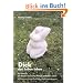 Dick das Leben leben