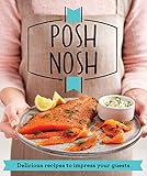 Posh nosh