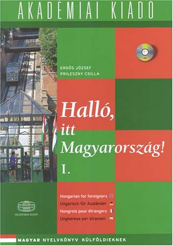 Hallo, Itt Magyarorszag!: Student Book 1