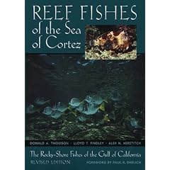 Reef Fishes of the Sea of Cortez: The Rocky-Shore Fishes of the Gulf of California (Corrie Herring Hooks Series): The Rocky-Shore Fishes of the Gulf of California (Corrie Herring Hooks Series)