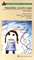 Pediatric Acute Care (Core Handbook Series in Pediatrics)