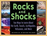 Review Chicago Review Press  / Rocks and Shocks: Fun Ways to Learn about the Earth, Fossils, Earthquakes, Volcanoes, and More